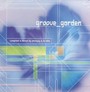 Groove Garden - V/A