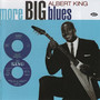 More Big Blues - Albert King