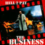 Hell To Pay - The Business