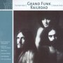 Very Best Album Ever - Grand Funk Railroad