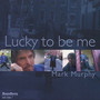 Lucke To Be Me - Mark Murphy