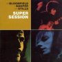 Super Session - Bloomfield / Kooper / Stills