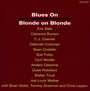 Blues On Blonde On Blonde - Tribute to Bob Dylan