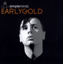 Early Gold - Simple Minds