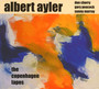 The Copenhagen Tapes - Albert Ayler