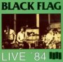 Live In '84 - Black Flag