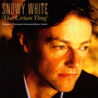 That Certain Thing - Snowy White