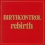 Re-Birth - Birth Control