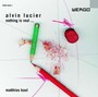 Nothing Is Real - Alvin Lucier