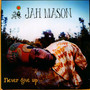 Never Give Up! - Jah Mason