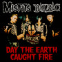 Day The Earth Caught Fire - Misfits  /  Balzac