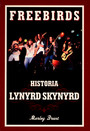 Freebirds /Historia - Lynyrd Skynyrd