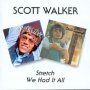 Stretch/We Had It All 2on1: - Scott Walker