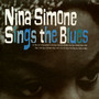 Nina Simone Sings The Blues - Nina Simone