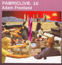 Fabric Live 16/Adam Freel - Fabric   