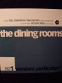 Fluxus+La Citta Nuda - The Dining Rooms 