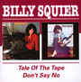 The Tale Of The Tape - Billy Squier