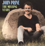 The Missing Years - John Prine