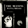 Manna/Mirage - Muffins