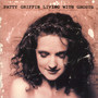 Living With Ghosts - Patty Griffin
