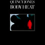 Body Heat - Quincy Jones