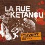 Ouvert A Double Tour - La Rue Ketanou