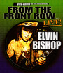 From The Front Row - Elvin Bishop