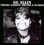 Freaks, Faggots & Junkies - G.G. Allin