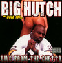 Live From The Ghetto - Big Hutch