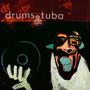Vinyl Killer - Drums & Tuba