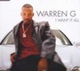 I Want It All - Warren G.