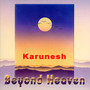 Beyond Heaven - Karunesh