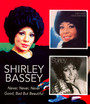 Never Never Never / Good, Bad But Beautiful - Shirley Bassey