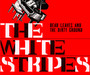 Dead Leaves & The Dirty Ground - The White Stripes 