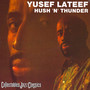 Hush 'N' Thunder - Yusef Lateef