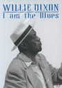 I Am The Blues - Willie Dixon
