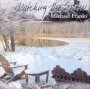 Watching The Snow - Michael Franks