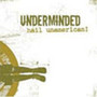 Hail Unamerican! - Underminded