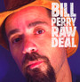 Raw Deal - Bill Perry
