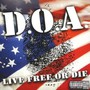 Live Free Or Die - D.O.A.