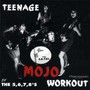 Teenage Mojo Workout - The 5,6,7,8's