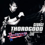 30TH Anniversary Tour Liv - George Thorogood