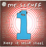 Keep It Solid Steel V.1 - MR. Scruff