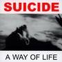 A Way Of Live - Suicide
