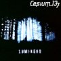 Luminous - Cesium 137