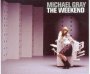 The Weekend - Michael Gray