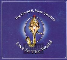Live In The World - David S Ware .