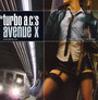 Avenue X - Turbo A.C.'S