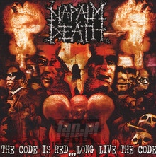 The Code Is Red...Long Live - Napalm Death