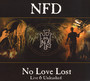 No Love Lost - Live & Unre - N.F.D.